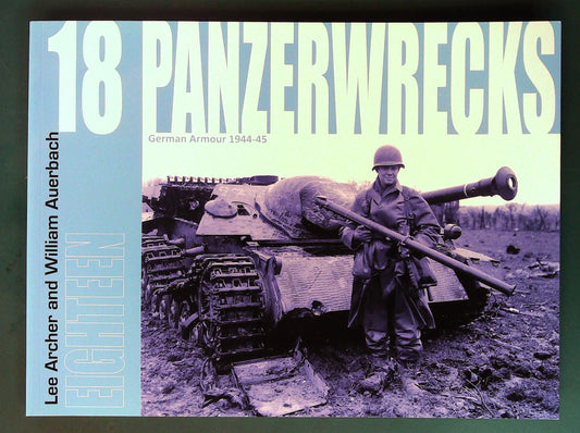  Panzerwrecks - No 18: German Armour 1944-45