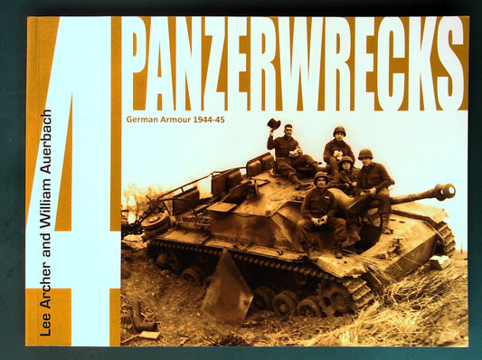  Panzerwrecks - No 4: German Armour 1944-45