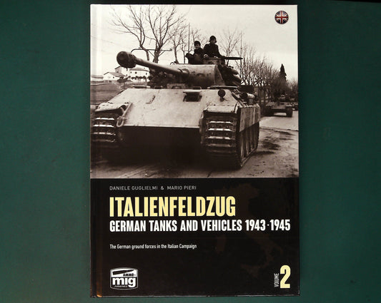  Ammo Mig - Italienfeldzug German Tank and Vehicles Volume 2 1943-1945