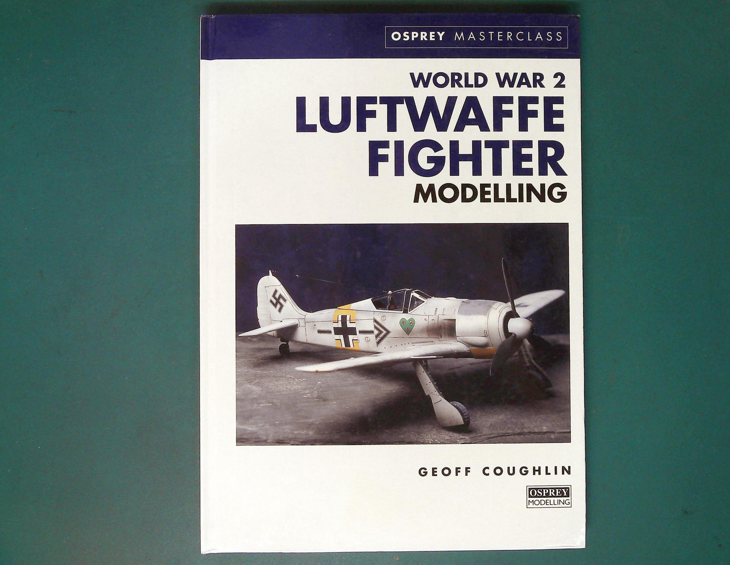  Osprey - Masterclass: Luftwaffe Fighter Modelling