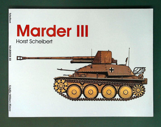  Schiffer - Military History Series: Marder III