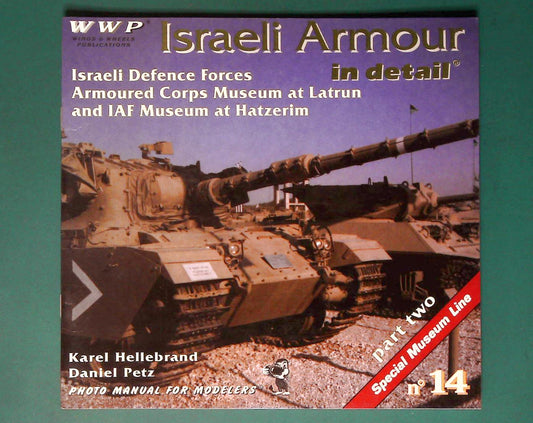  Wings & Wheels Publications - Modellers Photo Manial No 14: Israeli Armour in Detail