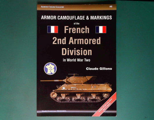  Model Centrum Progres - Armor Color Gallery 8: Camouflage & Markings of the French 2nd Armoured Division