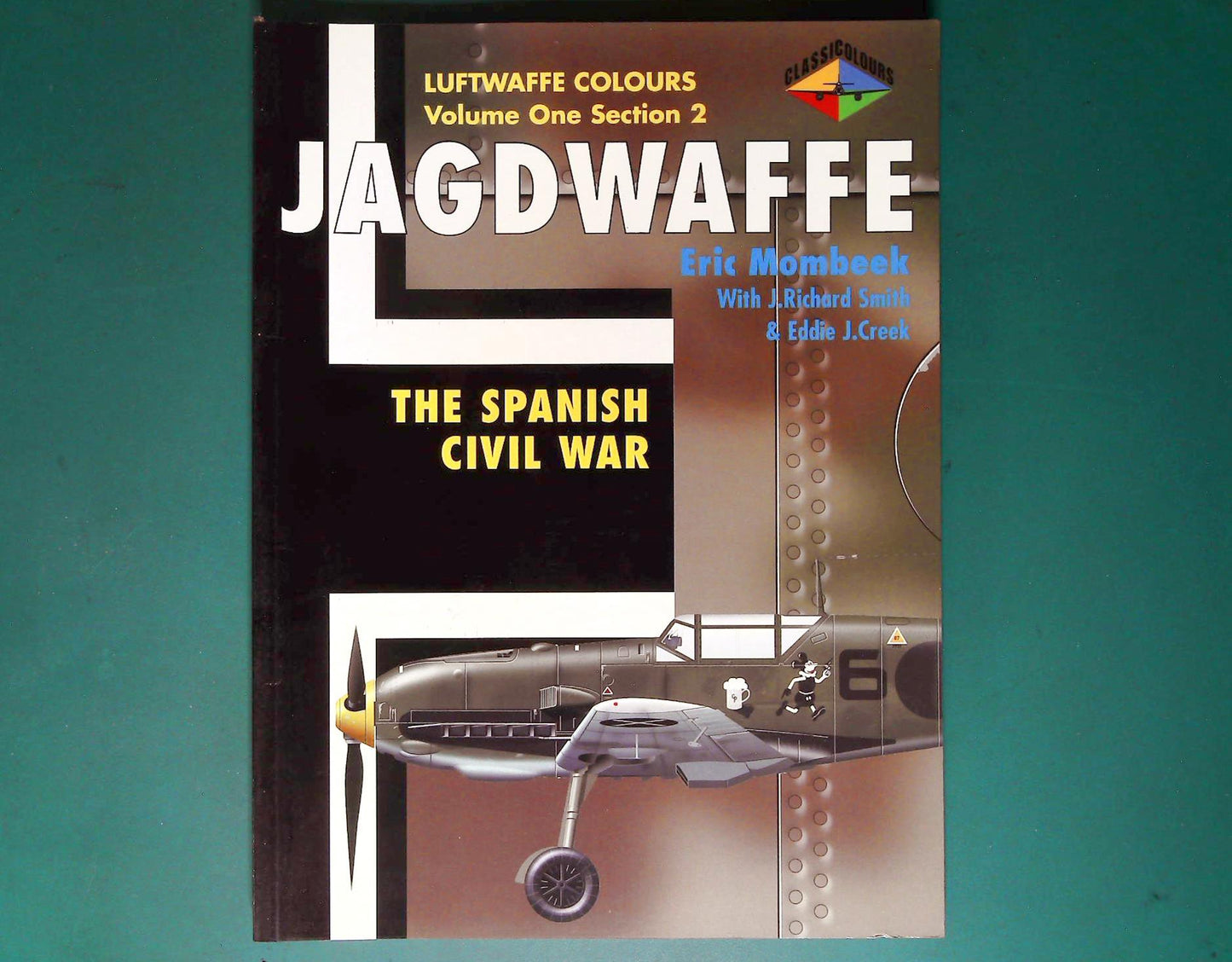  Classic Colours - Jagdwaffe Vol 1 Sec 2: The Spanish Civil War