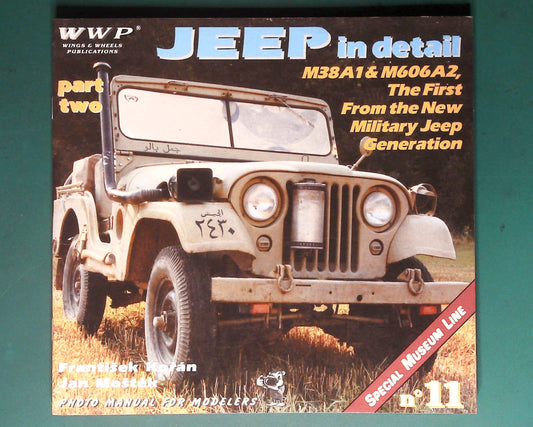  Wings & Wheels Publications - No 11: Jeep In Detail Part 2