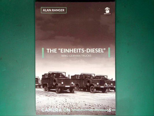  MMP - Camera On 6: The Einheits Diesel German WW2 Trucks