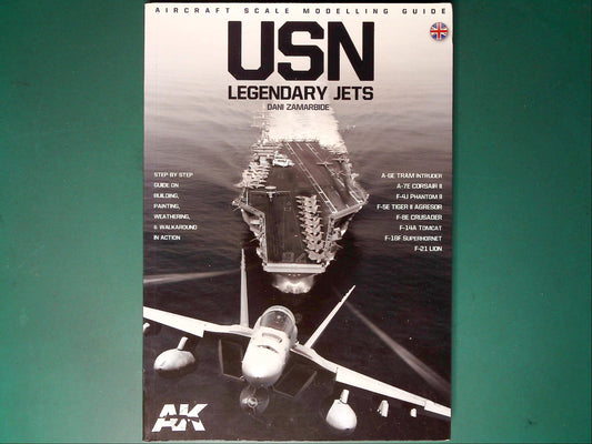  AK Interactive - USN Legendary Jets - Guide to Modelling