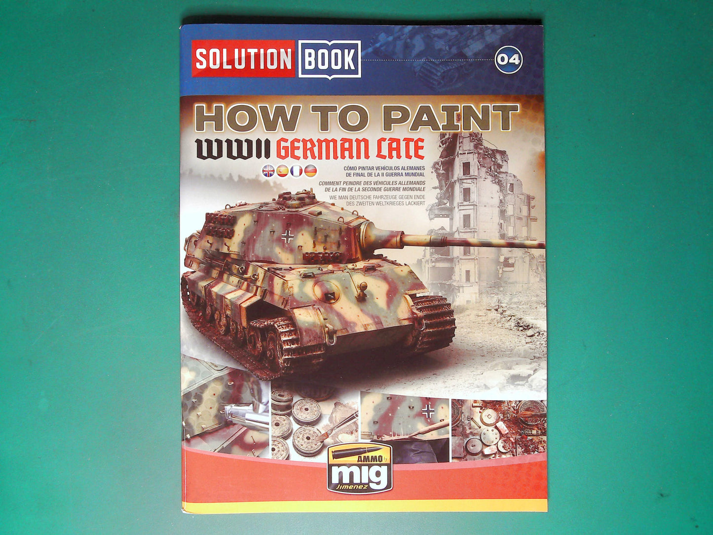  Ammo Mig - Solution Book 04: How to Paint WWII German Late