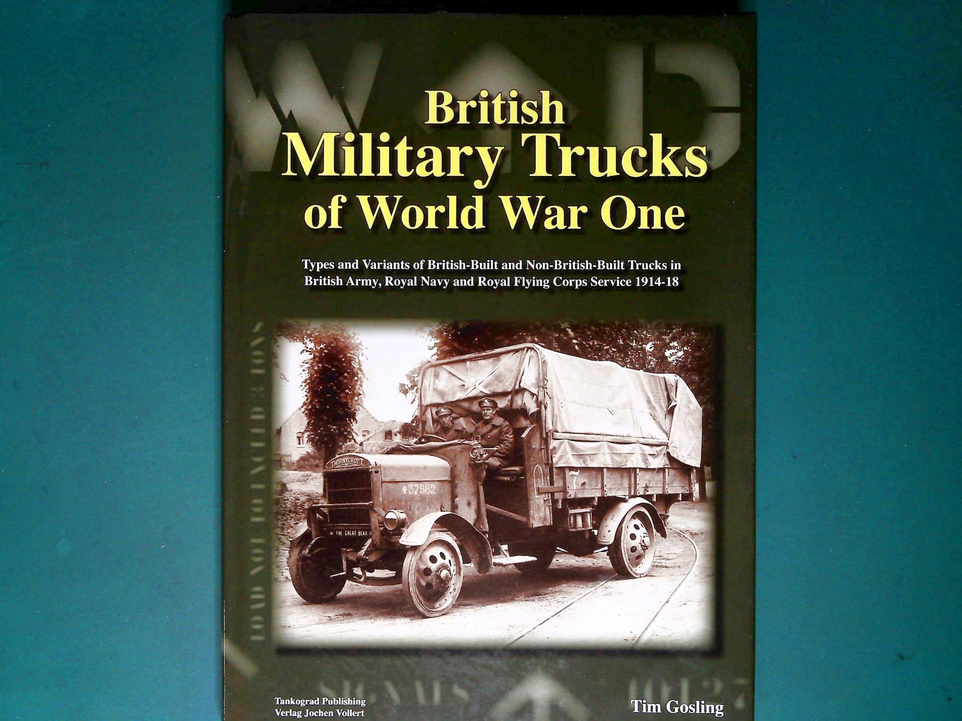  Tankograd - British Military Trucks of World War One