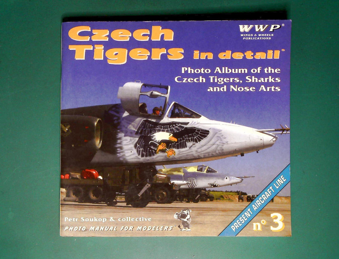  Wings & Wheels Publications - No3: Czech Tigers in Detail
