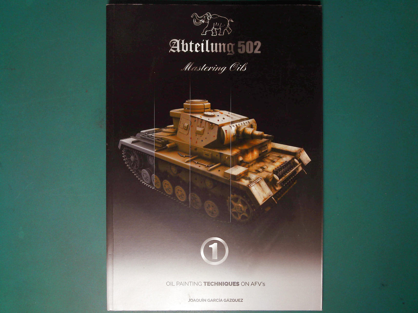  Abteilung 502 - 1: Oil Painting Techniques on AFV's