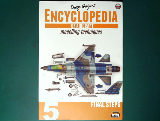  Ammo Mig - Encyclopedia of Aircraft Modelling 5: Final Steps