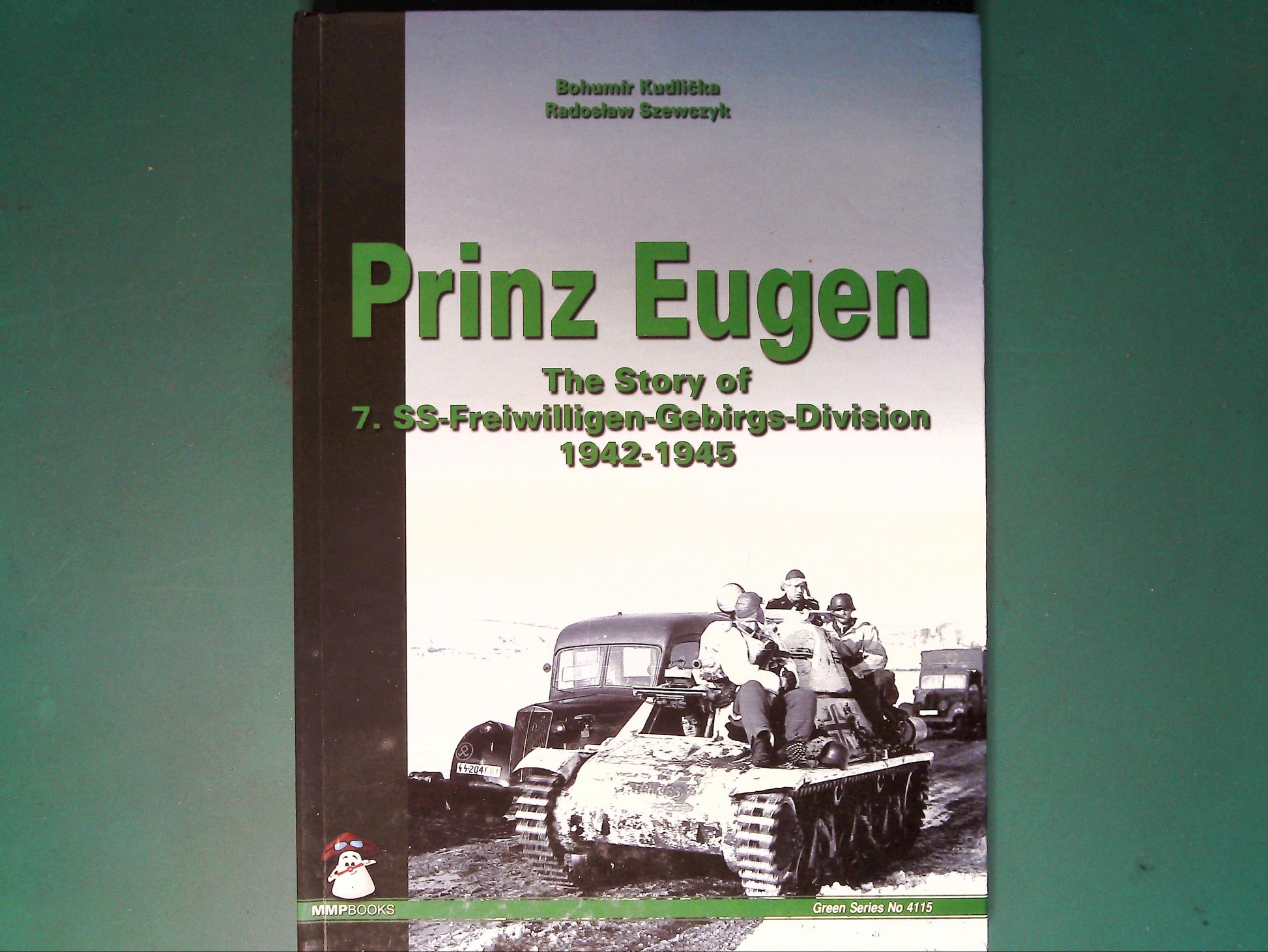  MMP - Green Series 4115: Prinz Eugen: The Story of 7 Freiwilligen Gebirgs Division 1942-194