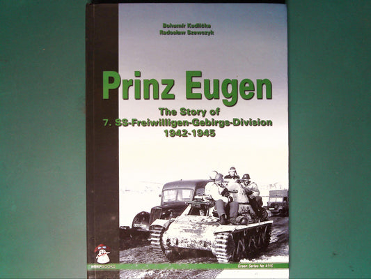  MMP - Green Series 4115: Prinz Eugen: The Story of 7 Freiwilligen Gebirgs Division 1942-194