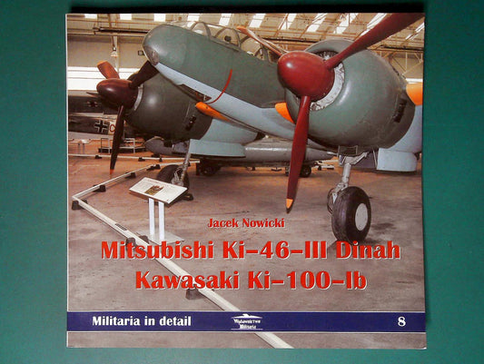  Wydawnictwo Militaria - Military in Detail 8: Mitsubishi Ki-46-III Denah / Kawasaki Ki-100