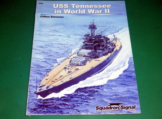 - Squadron / Signal - USS Tennessee in WW2